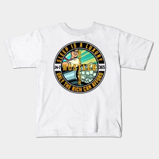 I Can’t Afford To Sleep I’m A Hustler Kids T-Shirt